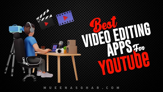 Top 6 Best Mobile Video Editing Apps For YouTube