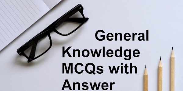 General Knowledge MCQs with Answer