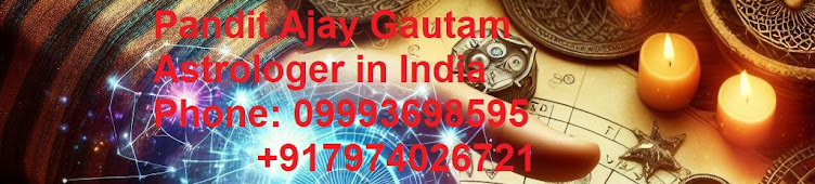 Pandit Ajay Gautam Astrologer in India, Top Astrologer in India, Best Astrologer in India