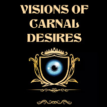 Visions of Carnal Desires