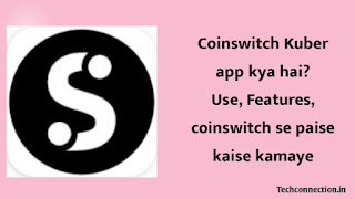 Coinswitch kuber app kya hai