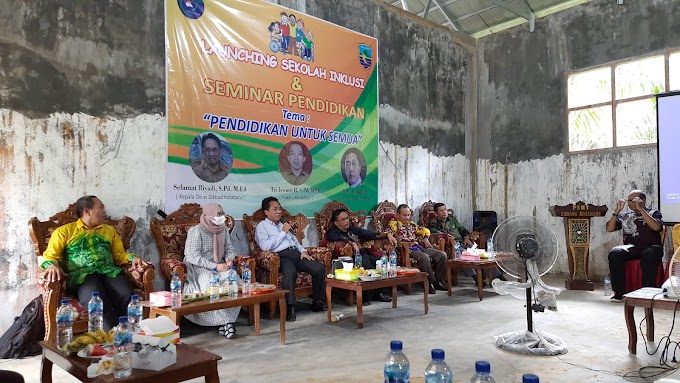 Lounching Sekolah Inklusi dan Seminar Pendidikan di Kelumpang Hilir