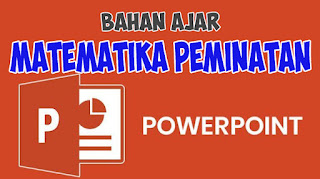 PowerPoint Bahan Ajar Matematika Peminatan Kelas 11 mudah digunakan dan dapat membantu Guru Mata Pelajaran Sejarah Indonesia dalam proses pembelajaran dalam kelas