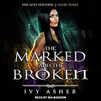 "The Marked and the Broken" di Ivy Asher