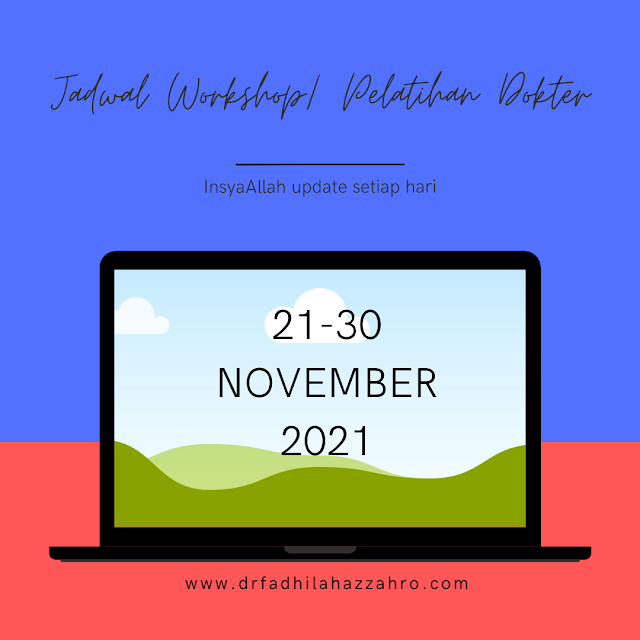 Jadwal Workshop/Pelatihan Dokter 21-30 November 2021