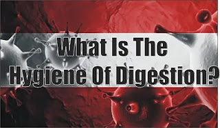 What Is The Hygiene Of Digestion?