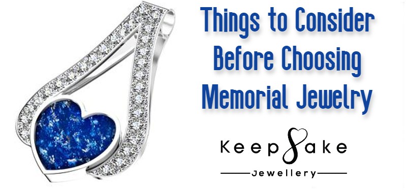 Things to Consider Before Choosing Memorial Jewelry