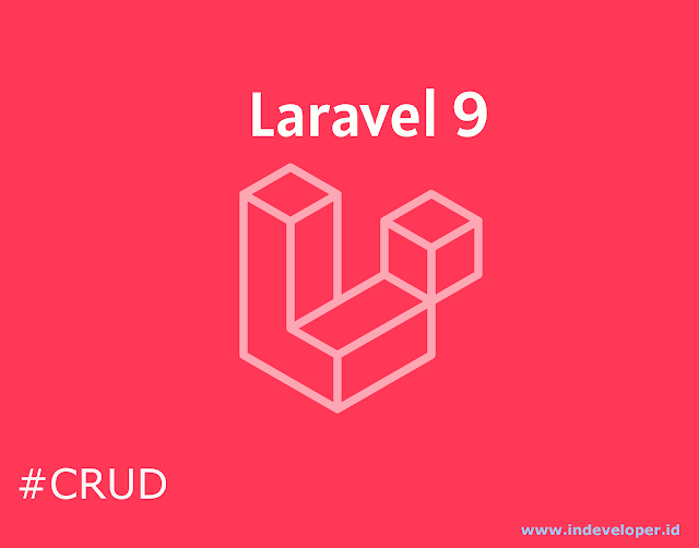 Tutorial Membuat CRUD Laravel 9 dengan Bootstrap 5