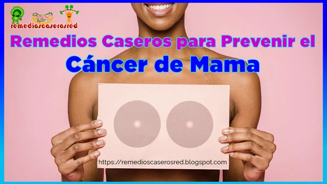 Cómo Prevenir el cáncer de mama