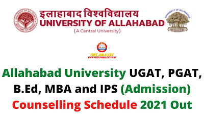 Sarkari Result: Allahabad University UGAT, PGAT, B.Ed, MBA and IPS (Admission) Counselling Schedule 2021 Out
