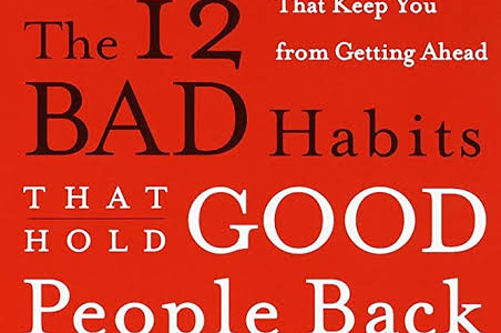 Bad Habits That Hold Good People Back