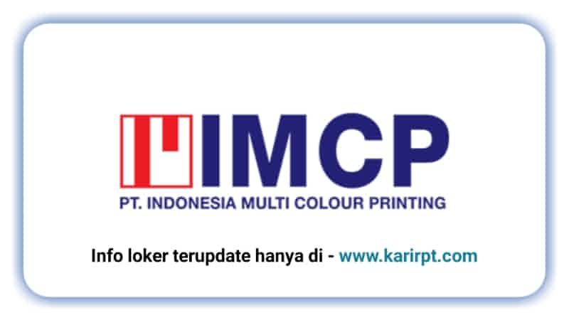 Info Loker PT Indonesia Multi Colour Printing