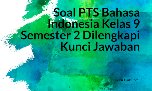 gambar soal PTS bahasa indonesia kelas 9 semester 2