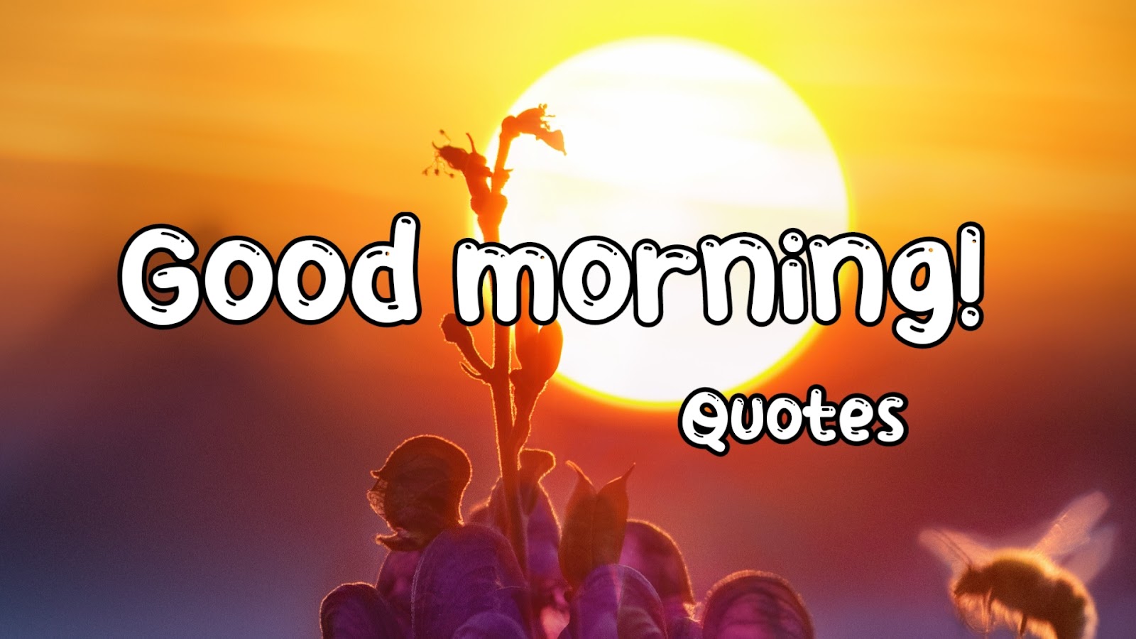 160 Good morning quotes, wishes, messages