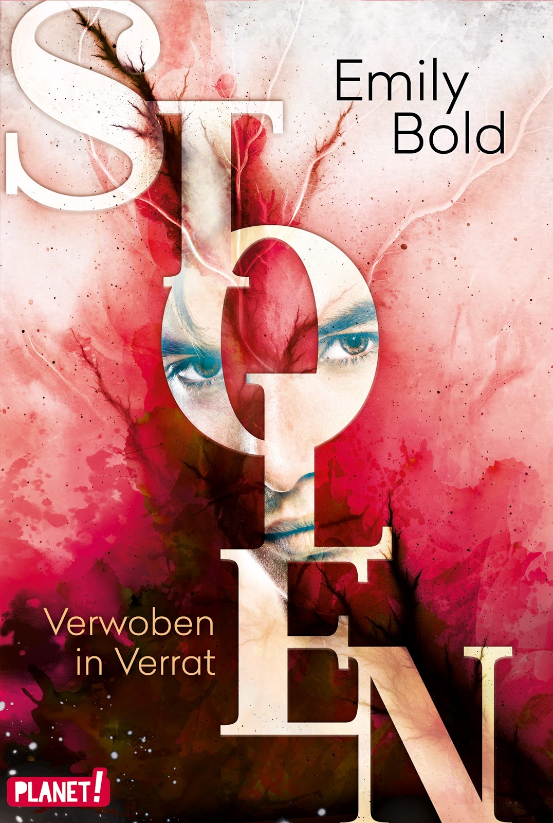 Bücherblog. Rezension. Buchcover. Stolen - Verwoben in Verrat (Band 2) von Emily Bold. Jugendbuch. Fantasy. Planet!.