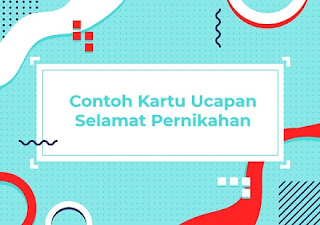 Contoh Kartu Ucapan Selamat Pernikahan