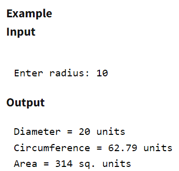 Write a C program to enter radius of a circle and find its diameter, circumference and area.