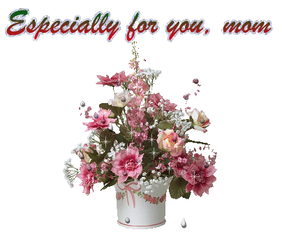 especially for you mom- a flowers bouquet