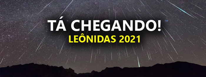 chuva de meteoros leonidas 2021