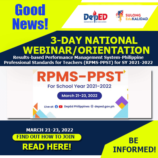 DepEd 3-Day National Webinar | Orientation for Teachers on  Results-based Performance Management System-Philippine Professional Standards for Teachers (RPMS-PPST) for SY 2021-2022 | March 21-23, 2022