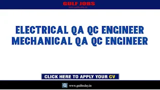 UAE Jobs 2021-Electrical QA QC Engineer -Mechanical QA QC Engineer