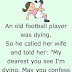 An old football player was dying