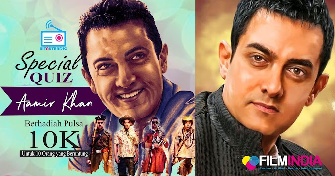 Quiz Special Aamir Khan - Buktikan Kamu Penggemar Aamir Khan!