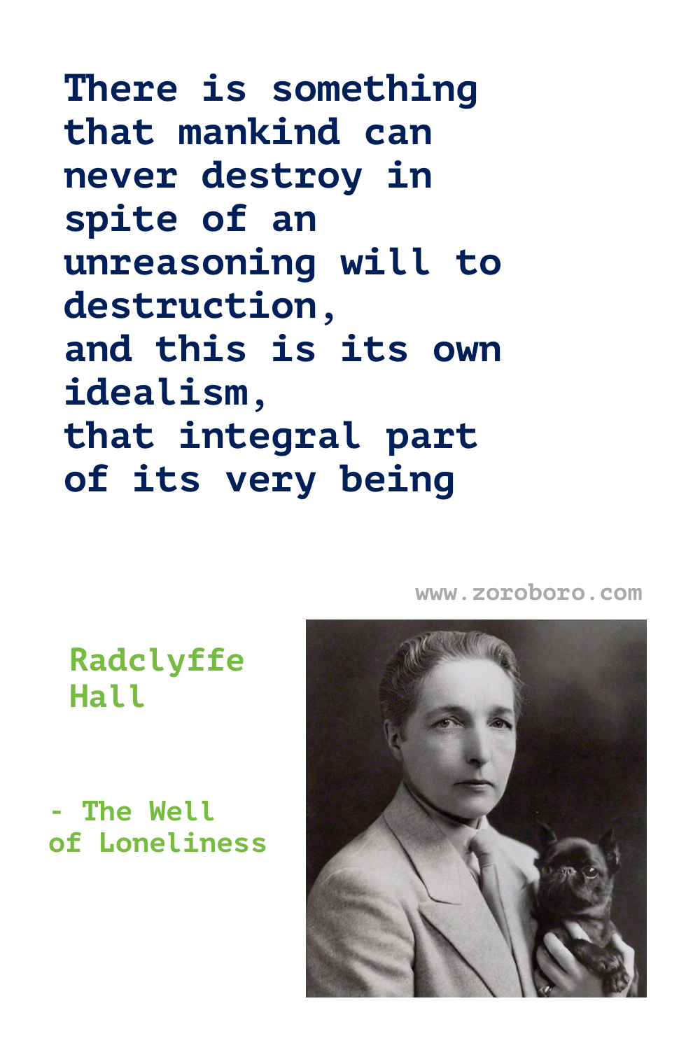 Radclyffe Hall Quotes. Radclyffe Hall Poems. Radclyffe Hall The Well of Loneliness Quotes. Radclyffe Hall Books Quotes. Radclyffe Hall