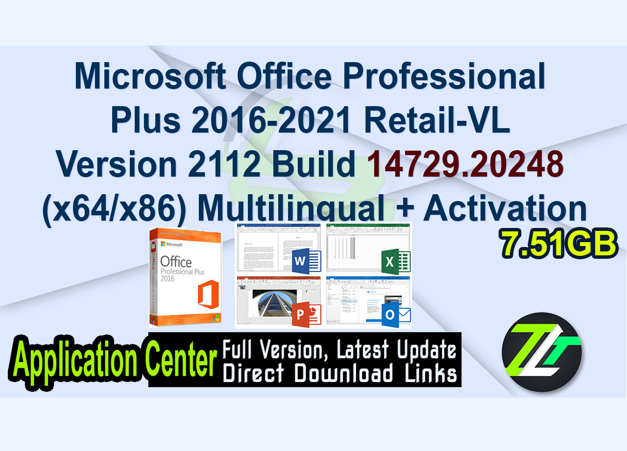 Microsoft Office Professional Plus 2016-2021 Retail-VL Version 2112 Build 14729.20248 (x64/x86) Multilingual + Activation