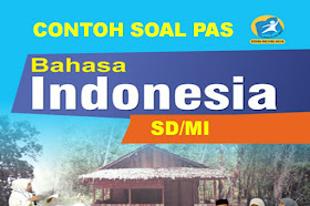 Soal dan jawaban PAS Bahasa Indonesia Kelas 3 SD/MI Semester 1 Tahun 2021-2022