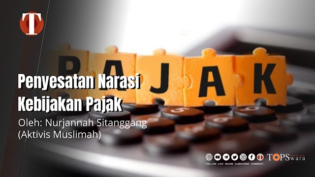 Penyesatan Narasi Kebijakan Pajak 
