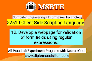 Develop a webpage for validation of form fields using regular expressions | 22519 Client Side Scripting Language All Practical Program with Source Code