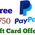 Get a chance to Win $750 Paypal Gift Card