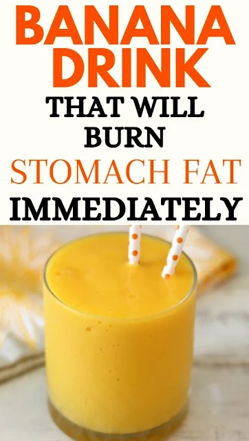 Banana Drink That Will Burn Stomach Fat Immediately