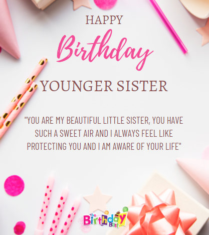 50+ Cutest Birthday Wishes for Younger Sister of 2022 | The Birthday Best