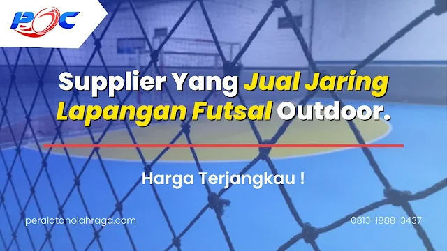 Supplier Yang Jual Jaring Lapangan Futsal Outdoor KFI SPORT HARGA TERJANGKAU