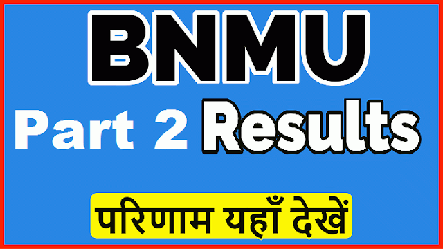 BNMU Part 2 Result 2022