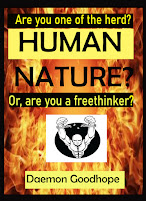 HUMAN NATURE? Are you are a Freethinker or one of the Herd?