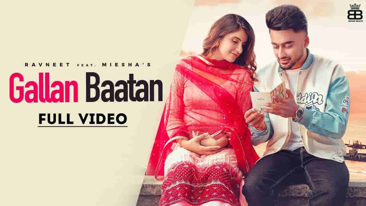 Gallan baatan lyrics Ravneet x Jaya Rohilla Punjabi Song