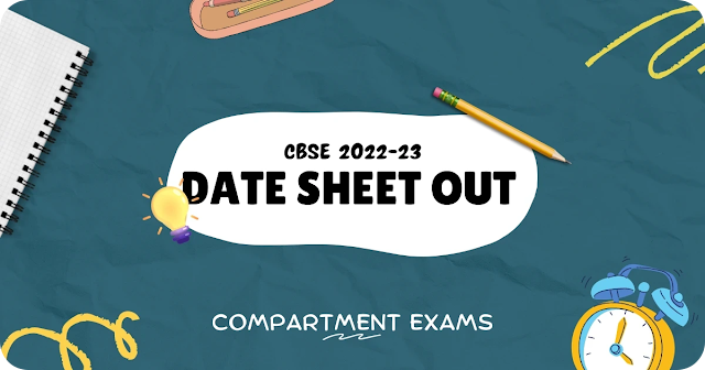 CBSE 10th, 12th Compartment Exams Date Sheet 2022
