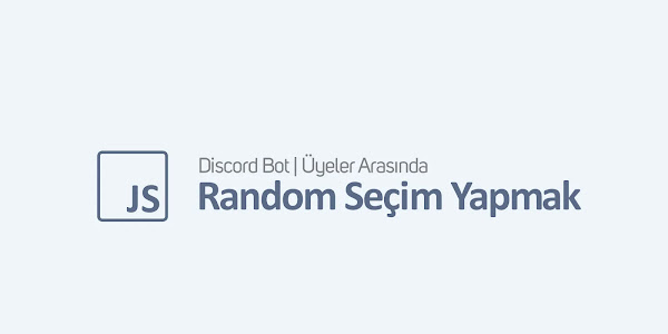 Discord Bot | Üyeler Arasından Random Seçim Yapmak!