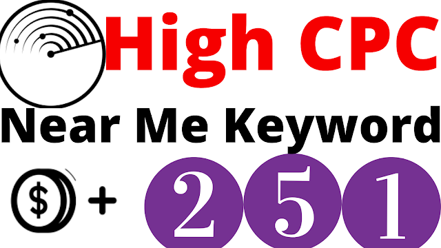 Get Rank with Near Me High CPC low competition Niche/Keyword Free list in Google
