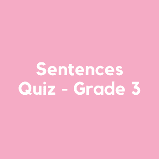 Sentences Quiz - Grade 3