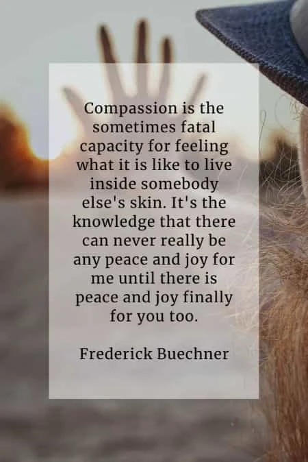 Compassion quotes that will point out its significance