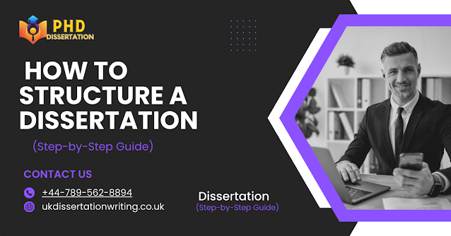 How to Structure a Dissertation (Step-by-Step Guide)