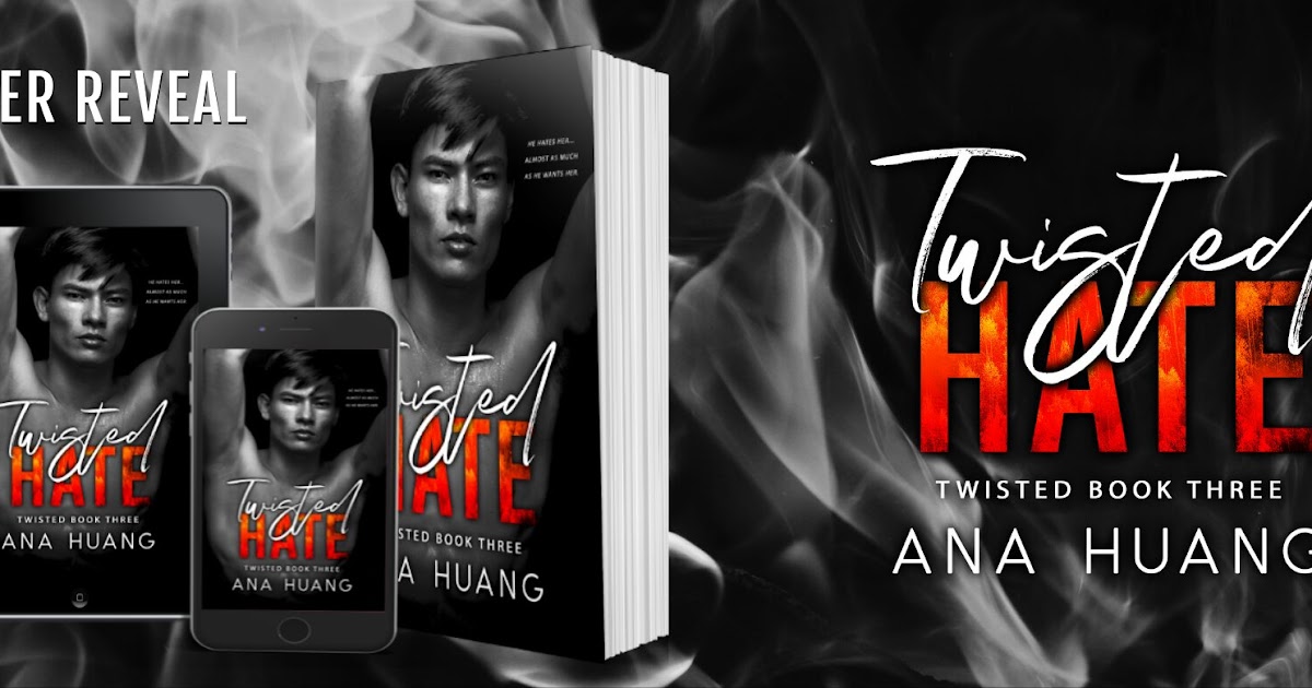 Release & ARC Review: Twisted Hate (Twisted, #3) by Ana Huang – The  Escapist Book Blog