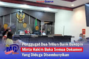 Penggugat Dua Triliun Bank Bukopin Minta Hakim Buka Semua Dokumen Yang Diduga Disembunyikan