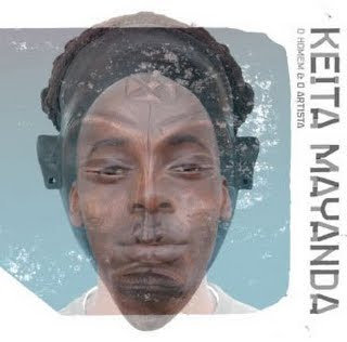 Album: Keita Mayanda - O Homem e o Artista (2005) 