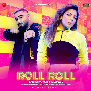 Roll Roll Lyrics in Hindi & English | Kanika Kapoor, Mellow D - Lyricsbhawan