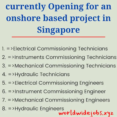 currently Opening for an onshore based project in Singapore